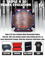 Triple H 30 Years Evolution World Heavyweight Championship Title Replica Belt