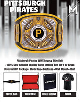 Pittsburgh Pirates WWE Legacy Title Belt